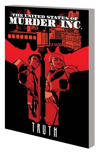 UNITED STATES OF MURDER INC TP VOL 01 TRUTH (9781302901516)