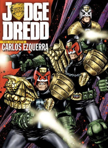 JUDGE DREDD COMPLETE CARLOS EZQUERRA HC VOL 01 (9781613775509)