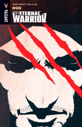 WRATH OF THE ETERNAL WARRIOR TP VOL 01 RISEN (9781682151235)