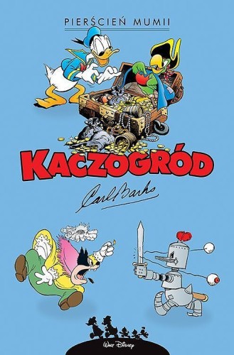 Kaczogród Carl Barks, tom 16 Pierścień mumii i inne historie z lat 1942–1943 (9788328167520)