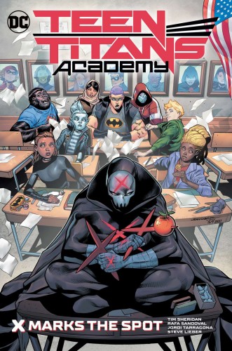 TEEN TITANS ACADEMY TP VOL 01 X MARKS THE SPOT (9781779515629)