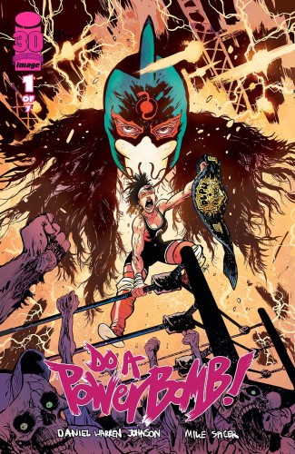 DO A POWERBOMB #1 (OF 7) CVR A JOHNSON