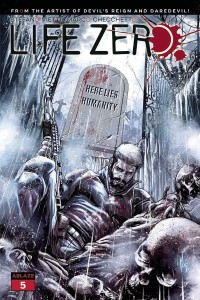 LIFE ZERO #5 CVR A CHECCHETTO