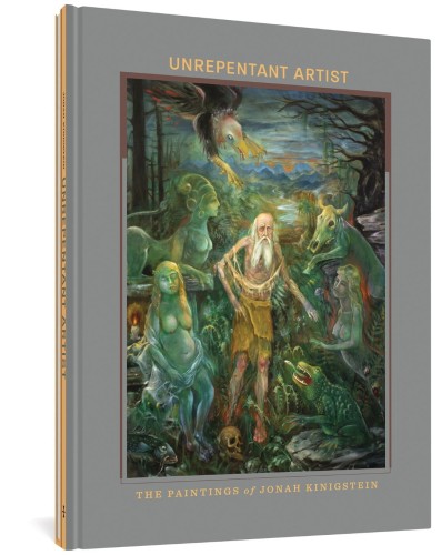 FANTAGRAPHICS UNDERGROUND UNREPENTANT ARTIST HC PAINTINGS OF JONAH KINIGSTEIN (9781683965411)