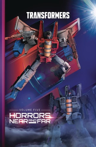 TRANSFORMERS HC VOL 05 HORRORS NEAR AND FAR (9781684058839)