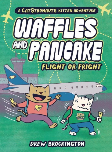 WAFFLES & PANCAKE GN VOL 02 FLIGHT OR FRIGHT (9780316500449)