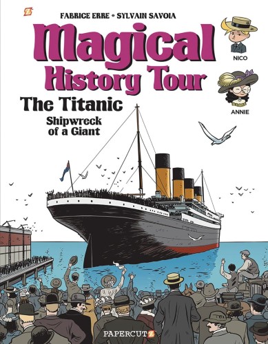 MAGICAL HISTORY TOUR GN VOL 09 TITANIC (9781545808931)