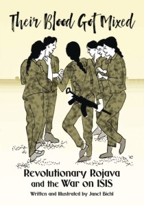 THEIR BLOOD GOT MIXED ROJAVA & WAR ON ISIS