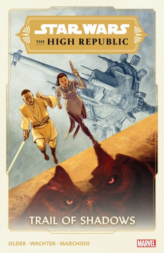 STAR WARS HIGH REPUBLIC TRAIL OF SHADOWS TP (9781302932985)