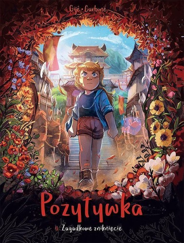 Pozytywka, tom 4 Zagadkowe zniknięcie (9788328150614)