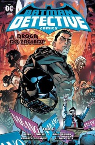 Uniwersum DC - Batman Detective Comics tom 6 Droga do zagłady