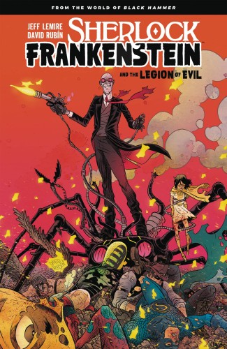 SHERLOCK FRANKENSTEIN LEGION OF EVIL FROM BLACK HAMMER TP (9781506705262)