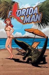 FLORIDA MAN #1 CVR B SALAZA