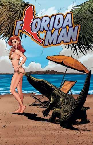 FLORIDA MAN #1 CVR B SALAZA