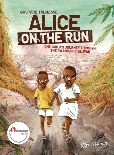 ALICE ON THE RUN TP ONE CHILDS JOURNEY THROUGH RWANDAN CIVIL WAR (9781643375434)