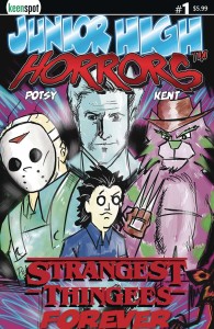 JUNIOR HIGH HORRORS STRANGEST THINGEES FOREVER #1 CVR D POTCHAK