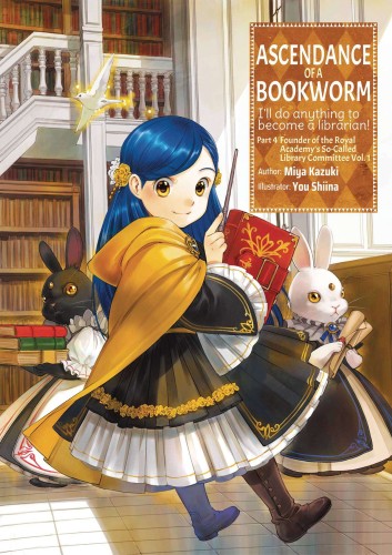 ASCENDANCE OF BOOKWORM LIGHT NOVEL PT 4 VOL 01 (9781718356122)