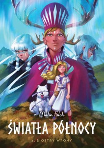 Światła północy Tom 3  Siostry wrony