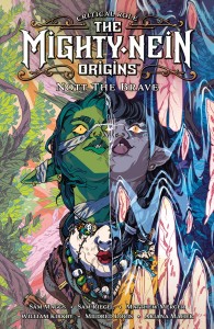 CRITICAL ROLE MIGHTY NEIN ORIGINS NOTT THE BRAVE HC