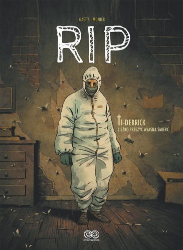 RIP Tom 1 Derrick. Ciężko przeżyć własną śmierć (9788382309423)