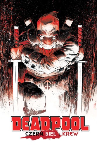 Deadpool: Czerń, biel i krew (9788366589766)