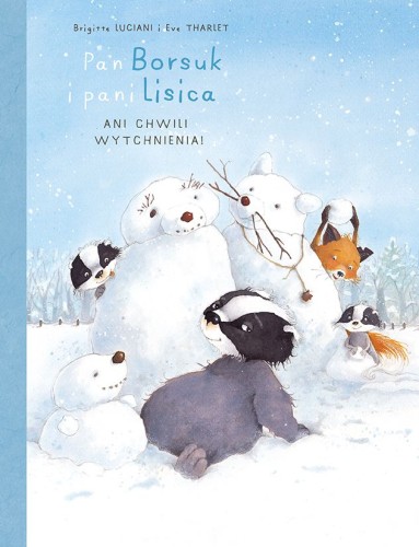 Mój pierwszy komiks 5+. Pan Borsuk i Pani Lisica Tom 4 Ani chwili wytchnienia! (9788328150645)