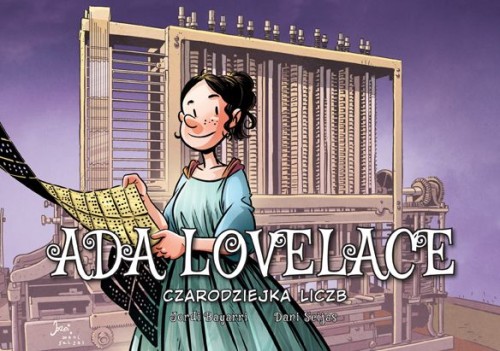 Najwybitniejsi Naukowcy. Ada Lovelace: Czarodziejka liczb (9788328154131)