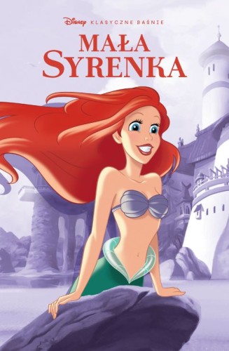Klasyczne baśnie Disneya: Mała Syrenka (9788328149939)