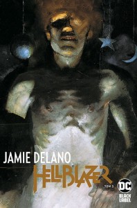 Hellblazer - Jamie Delano tom 3