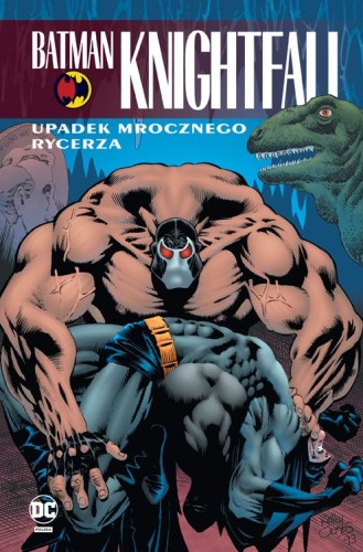 Batman Knightfall Tom 2 Upadek Mrocznego Rycerza  (9788328154186)