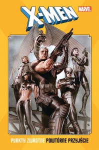 Klasyka Marvela - X-Men. Punkty zwrotne - Powtórne przyjście