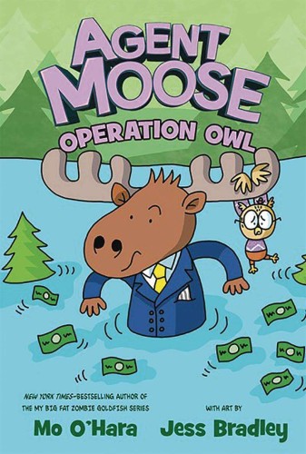 AGENT MOOSE GN VOL 03 OPERATION OWL (9781250222251)