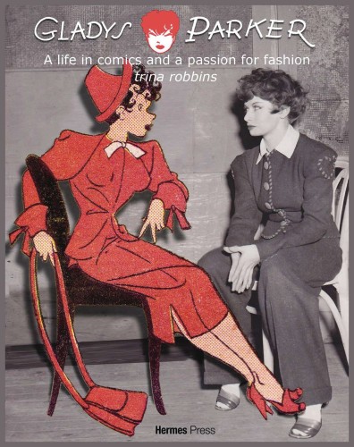 GLADYS PARKER LIFE IN COMICS PASSION FOR FASHION HC (9781613451816)