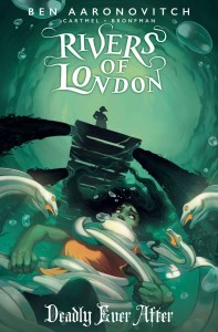 RIVERS OF LONDON DEADLY EVER AFTER #4 CVR C GLASS