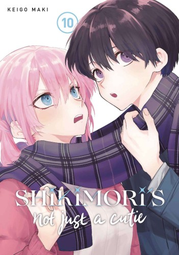 SHIKIMORIS NOT JUST A CUTIE GN VOL 10 (9781646515905)