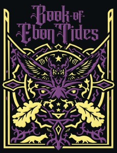 BOOK OF EBON TIDES LTD ED HC (5E)