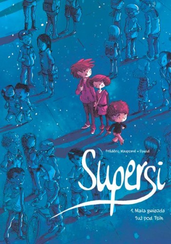 Supersi Tom 1 Mała gwiazda tuż pod Tsih (9788328155176)