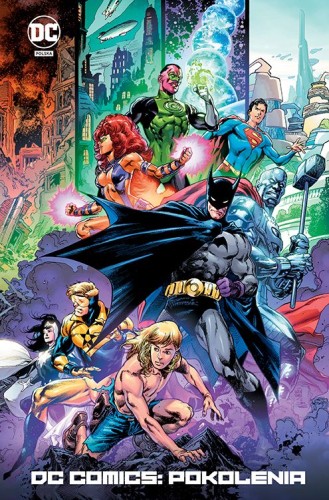 Uniwersum DC - DC Comics: Pokolenia (9788328156227)