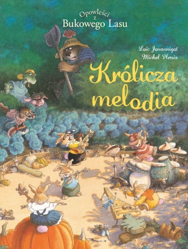 Mój pierwszy komiks 5+. Opowieści z Bukowego Lasu Tom 4 Królicza melodia (9788328154940)
