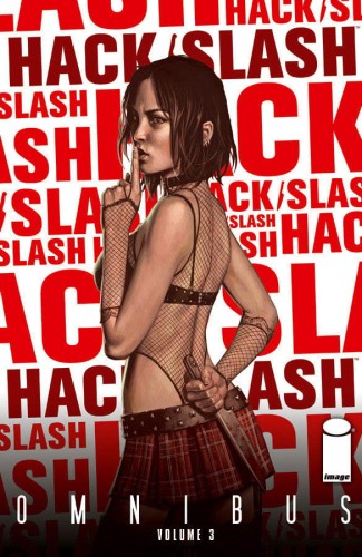 HACK/SLASH OMNIBUS TP VOL 03 (9781607062752)