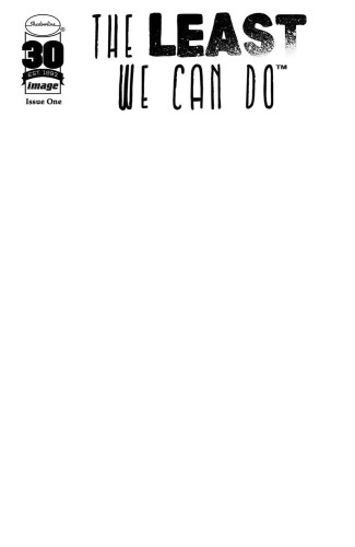LEAST WE CAN DO #1 CVR D BLANK CVR