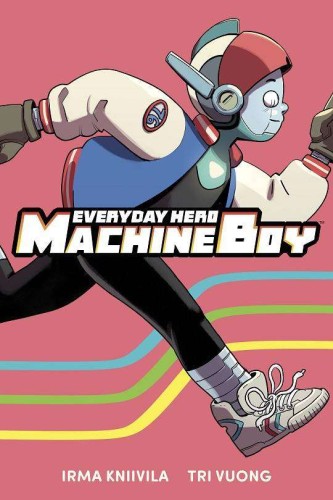 EVERYDAY HERO MACHINE BOY GN (9781534321304)
