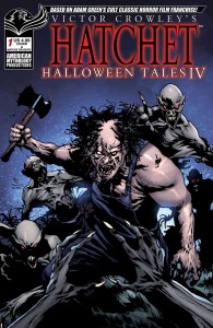VICTOR CROWLEY HATCHET HALLOWEEN TALES IV #1 CVR A