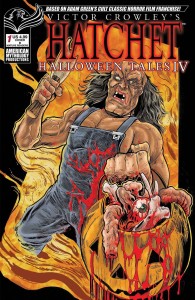 VICTOR CROWLEY HATCHET HALLOWEEN TALES IV #1 CVR B