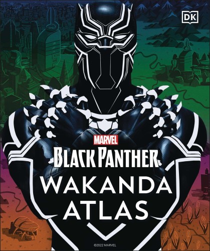 BLACK PANTHER WAKANDA ATLAS CHARTING WORLD (9780744050301)