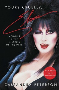 YOURS CRUELLY ELVIRA MEMOIRS OF MISTRESS OF THE DARK SC