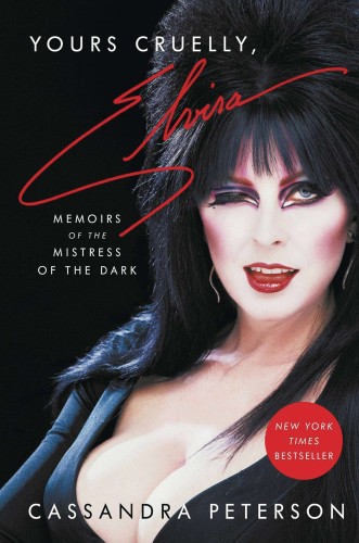 YOURS CRUELLY ELVIRA MEMOIRS OF MISTRESS OF THE DARK SC (9780306874383)