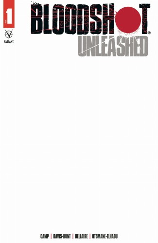 BLOODSHOT UNLEASHED #1 CVR E BLANK