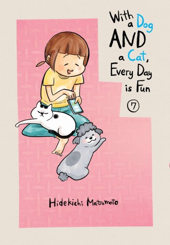 WITH DOG AND CAT EVERYDAY IS FUN GN VOL 07 (9781647291013)