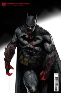 BATMAN KILLING TIME #6 (OF 6) CVR C INC 1:25 BEN OLIVER CARD STOCK VAR